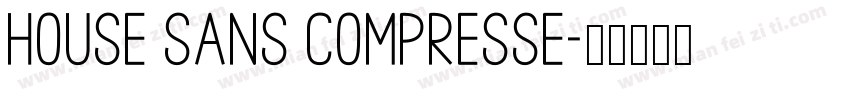 House Sans Compresse字体转换